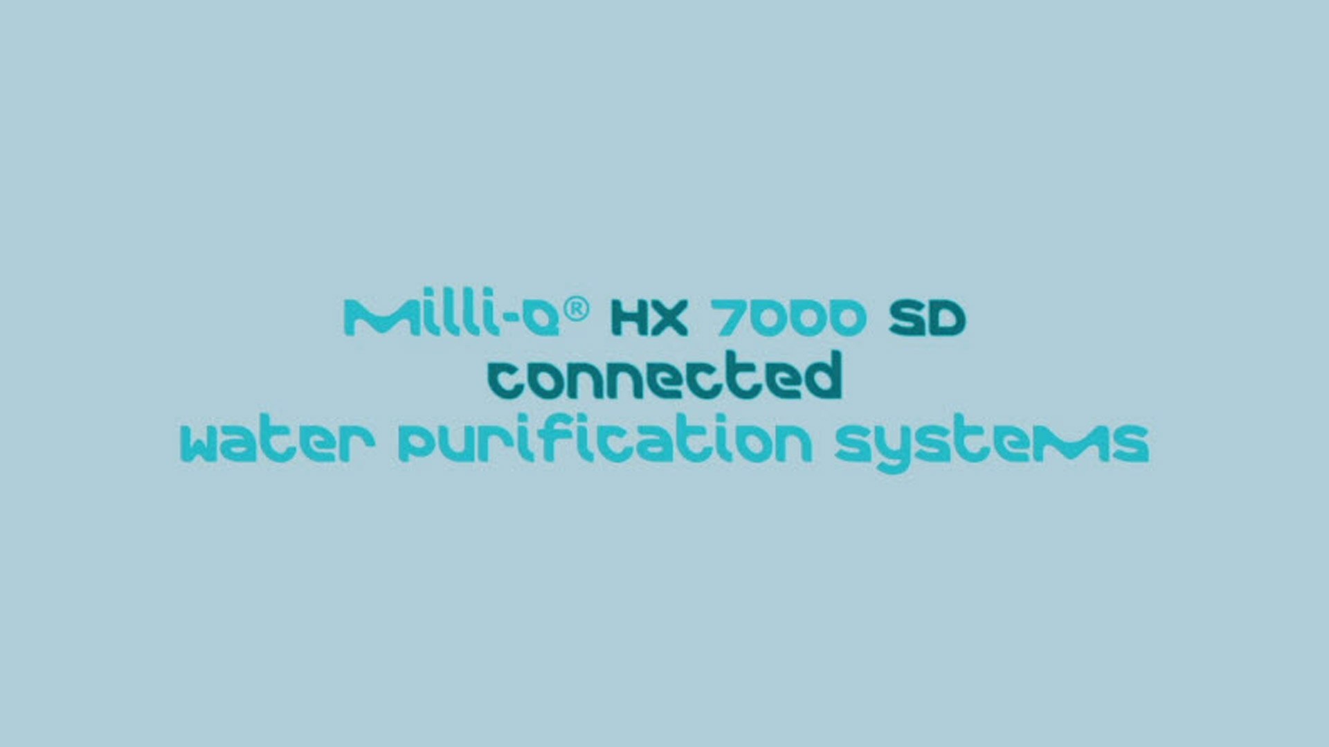 Vernetzte Milli-Q<sup>®</sup> HX 7000 SD Komplettsysteme zur Wasseraufbereitung